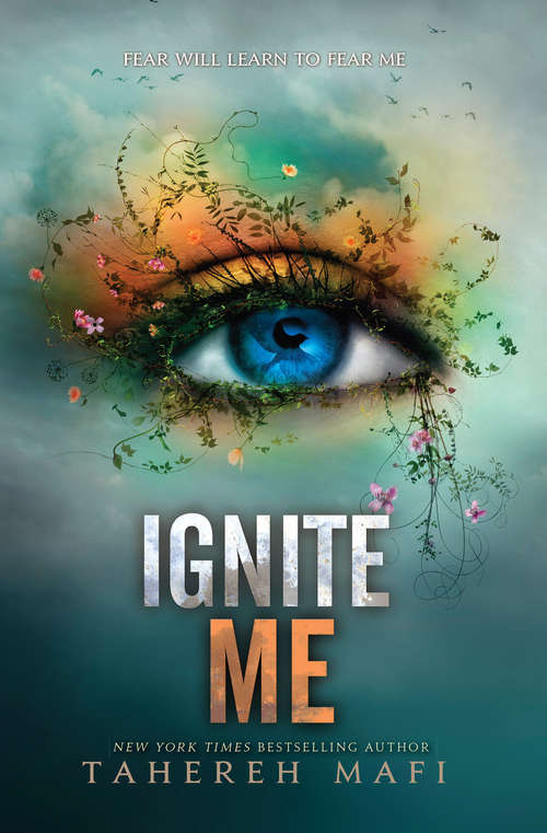 Book cover of Ignite Me (Shatter Me #3)
