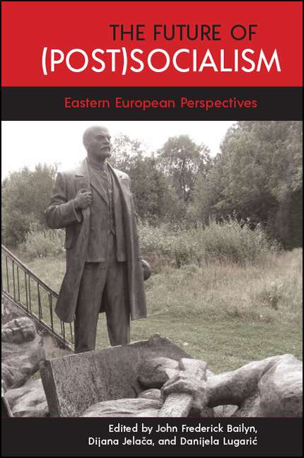Book cover of The Future of: Eastern European Perspectives (SUNY series, Pangaea II: Global/Local Studies)