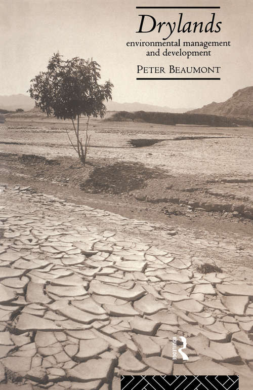 Drylands: Environmental Management and Development (The Natural Environment: Problems and Management)