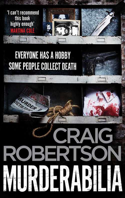 Book cover of Murderabilia: Everyone has a hobby. Some people collect death.