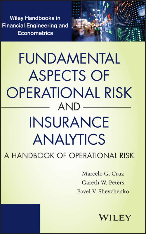 Fundamental Aspects of Operational Risk and Insurance Analytics