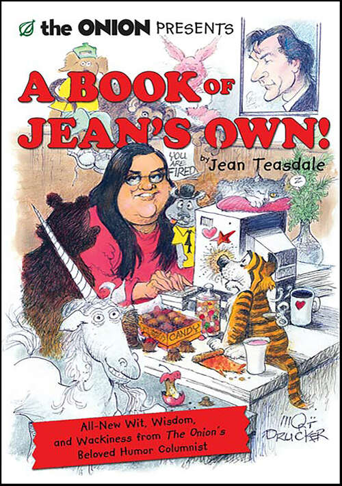 Book cover of A Book of Jean's Own!: All New Wit, Wisdom, and Wackiness from The Onion's Beloved Humor Columnist