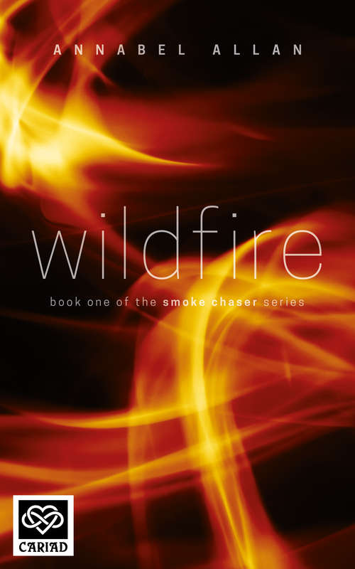 Book cover of Wildfire: The Smoke Chaser Series (Smoke Chaser Ser. #1)