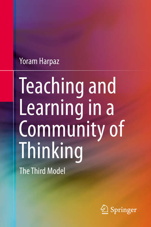Book cover of Teaching and Learning in a Community of Thinking