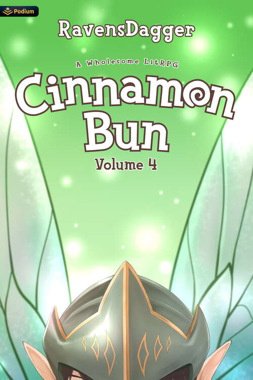Book cover of Cinnamon Bun Volume 4: A Wholesome LitRPG (Cinnamon Bun)