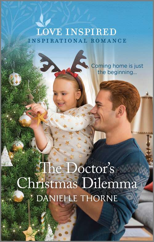 Book cover of The Doctor's Christmas Dilemma: An Uplifting Inspirational Romance (Original)