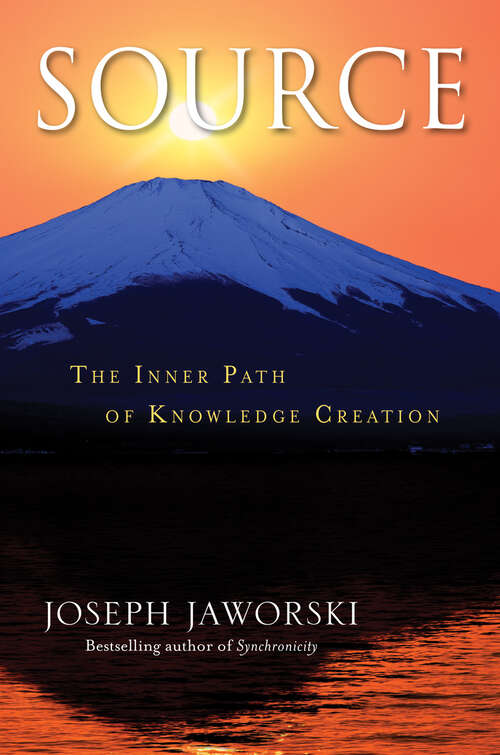 Book cover of Source: The Inner Path of Knowledge Creation (1)