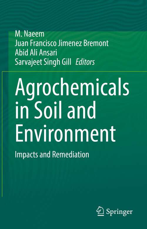 Book cover of Agrochemicals in Soil and Environment: Impacts and Remediation (1st ed. 2022)