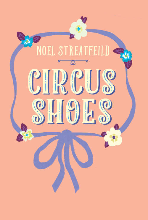 Book cover of Circus Shoes (The Shoe Books #2)