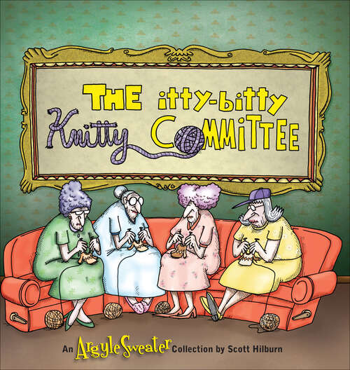 Book cover of The Itty-Bitty Knitty Committee: An Argyle Sweater Collection (Argyle Sweater #5)