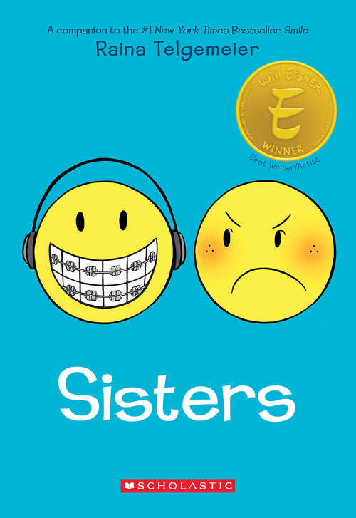 Book cover of Sisters: A Graphic Novel (Smile Ser.)
