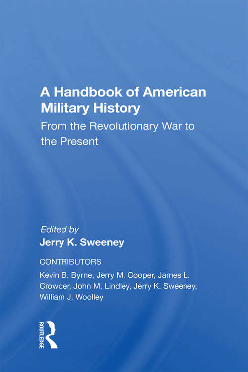 Book cover of A Handbook Of American Military History: From The Revolutionary War To The Present (2)