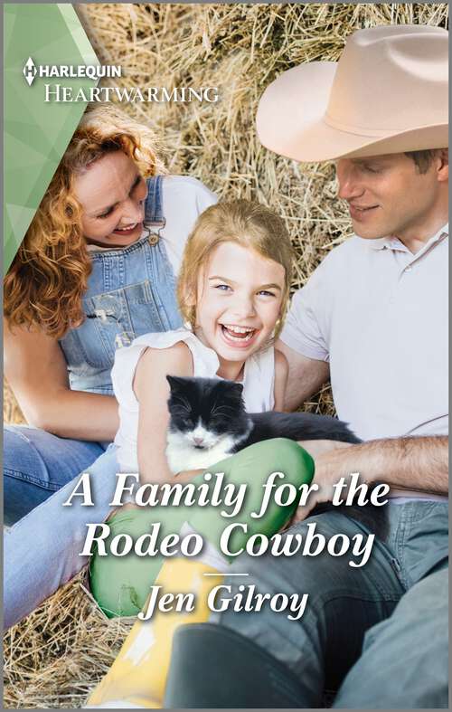 Book cover of A Family for the Rodeo Cowboy: A Clean and Uplifting Romance