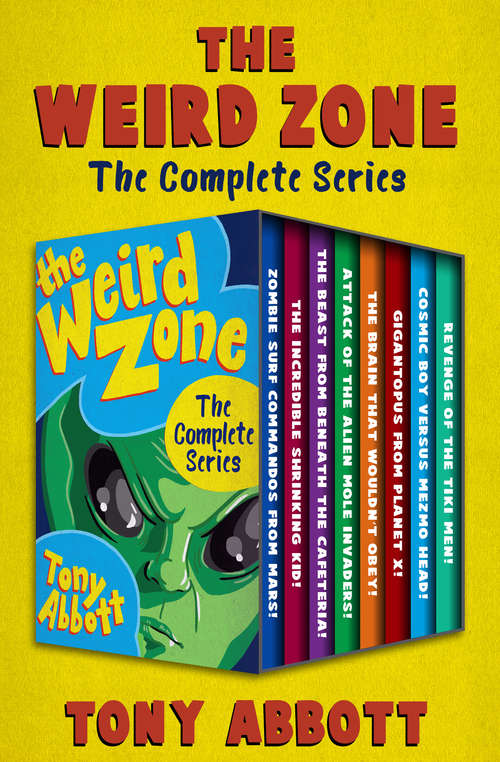 Book cover of The Weird Zone: The Complete Series (The Weird Zone #8)
