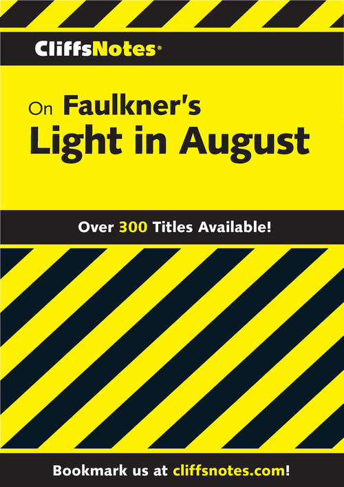 CliffsNotes on Faulkner's Light In August