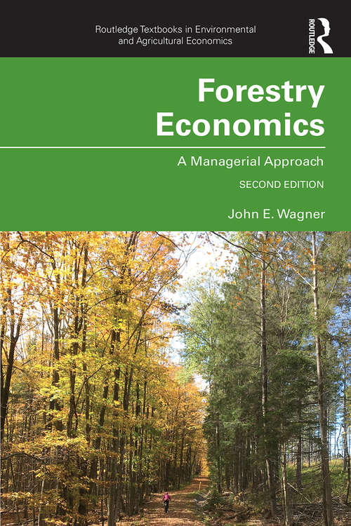 Book cover of Forestry Economics: A Managerial Approach (2) (Routledge Textbooks in Environmental and Agricultural Economics)