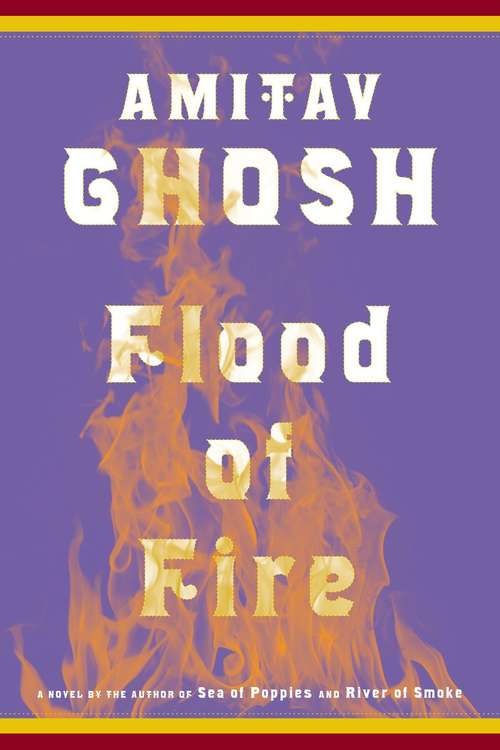 Book cover of Flood of Fire (Ibis #3)