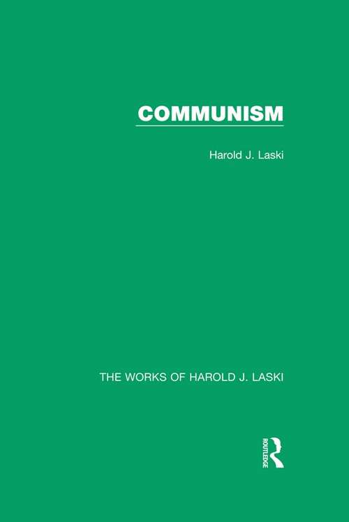 Communism (The Works of Harold J. Laski)