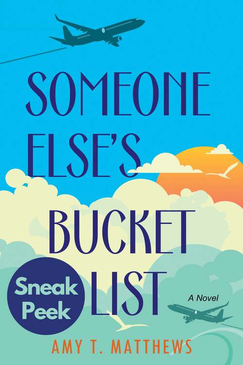 Book cover of Someone Else's Bucket List: A Moving and Unforgettable Novel of Love and Loss