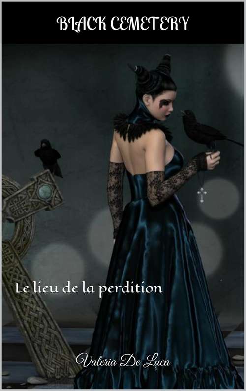 Book cover of Cimetière Noir Le lieu de la perdition