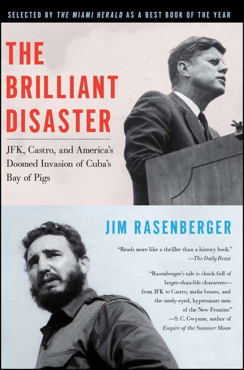 Book cover of The Brilliant Disaster: JFK, Castro, and America's Doomed Invasion of Cuba's Bay of Pigs