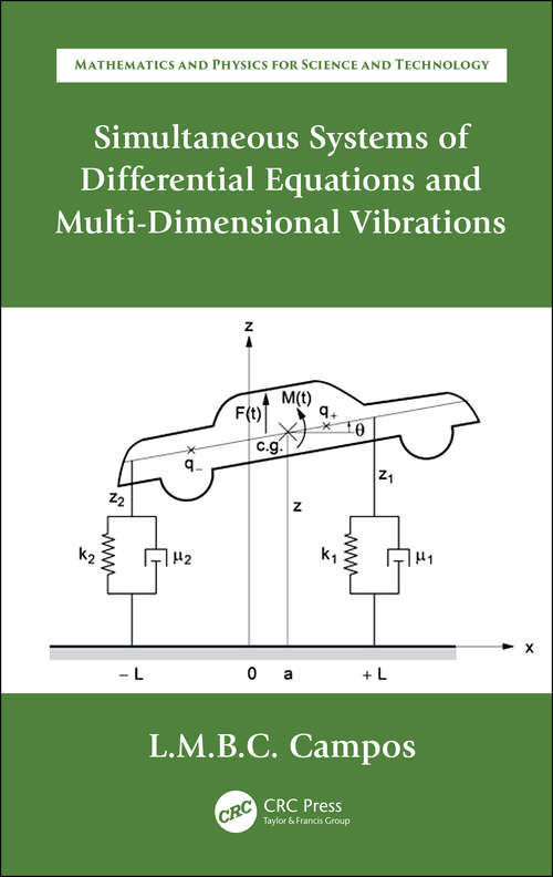 Simultaneous Systems of Differential Equations and Multi-Dimensional Vibrations (Mathematics and Physics for Science and Technology)