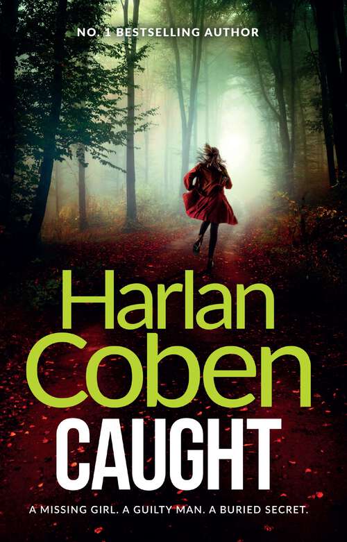 Book cover of Caught: A gripping thriller from the #1 bestselling creator of hit Netflix show Fool Me Once