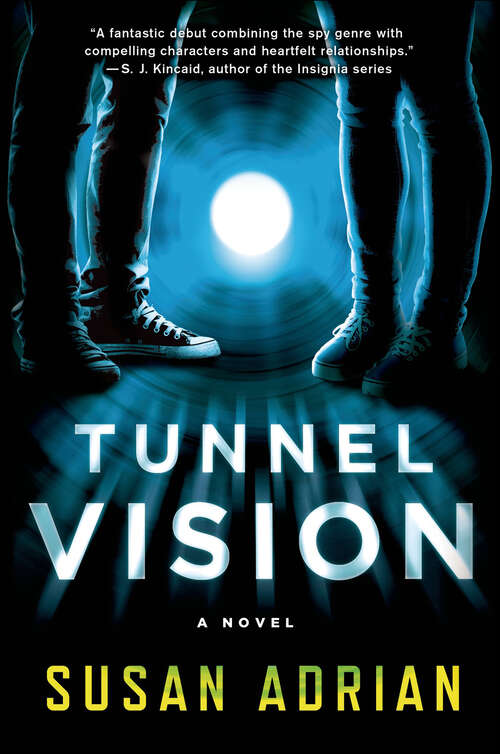 Book cover of Tunnel Vision: A Novel