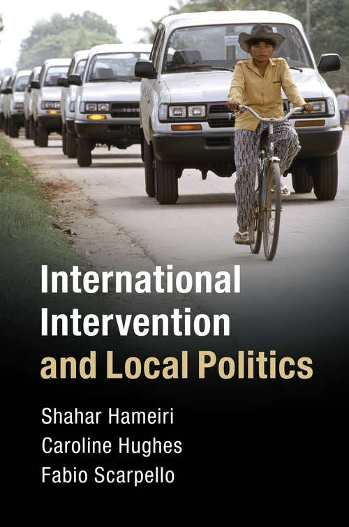 Book cover of International Intervention and Local Politics