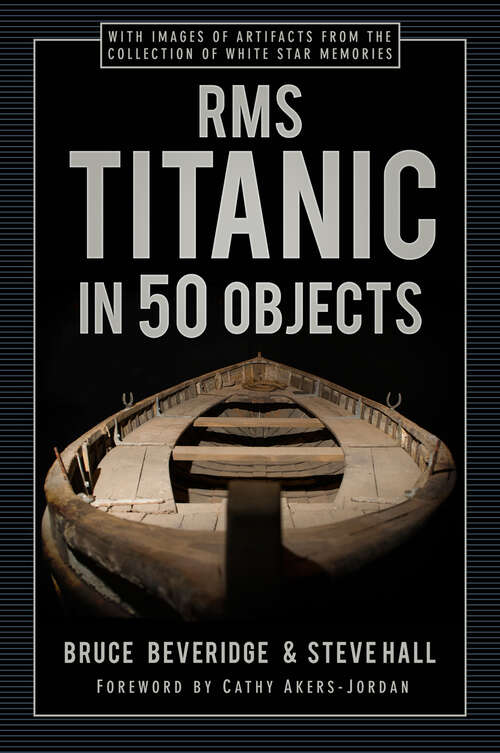 Book cover of RMS Titanic in 50 Objects