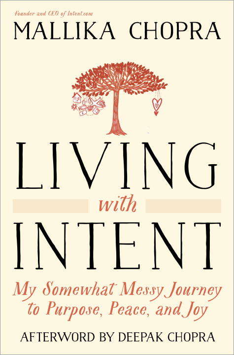 Book cover of Living with Intent: My Somewhat Messy Journey to Purpose, Peace, and Joy