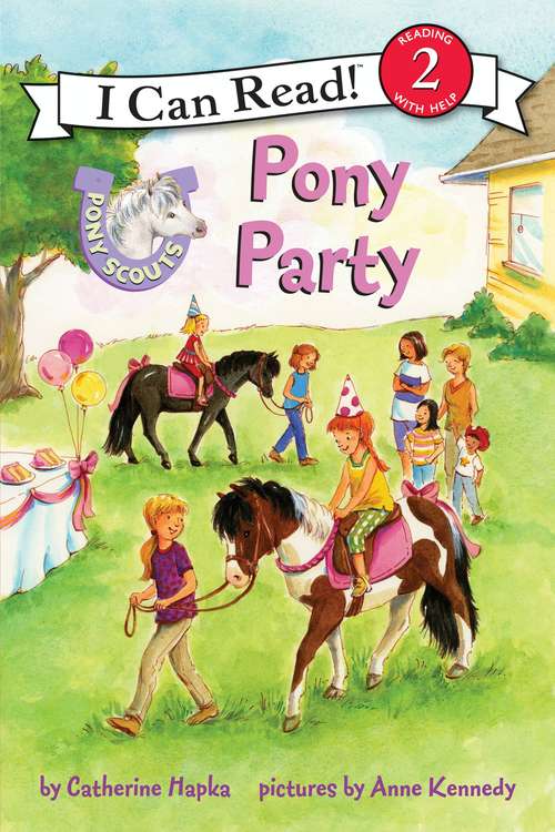 Book cover of Pony Scouts: Pony Party (I Can Read Level 2)