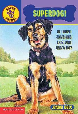 Book cover of Superdog! (Puppy Patrol #22)