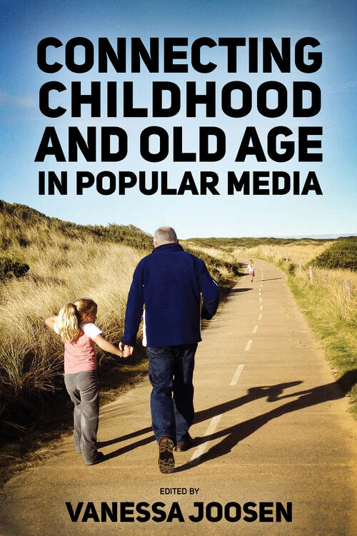 Book cover of Connecting Childhood and Old Age in Popular Media (EPUB Single)