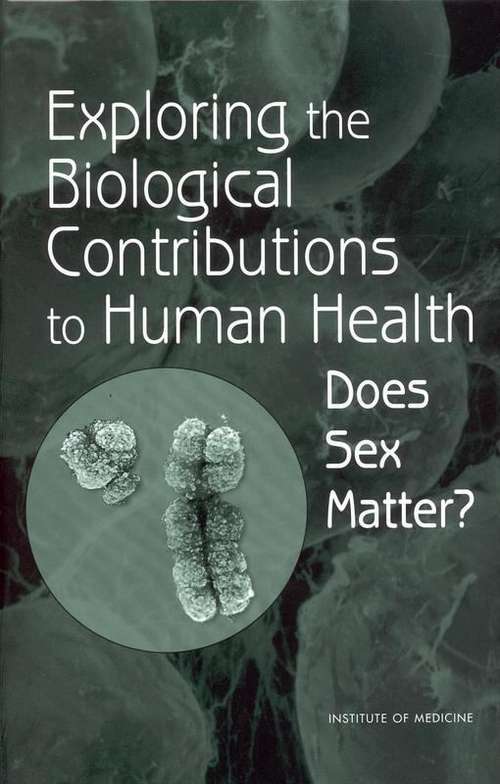 Book cover of Exploring the Biological Contributions to Human Health: Does Sex Matter?
