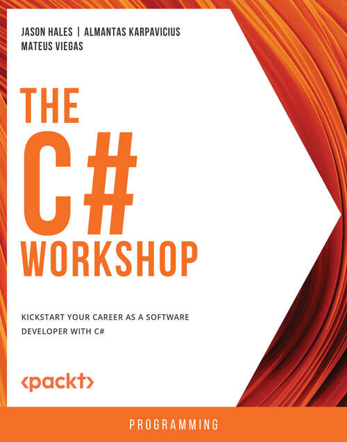 Book cover of The C# Workshop: Kickstart your career as a software developer with C#
