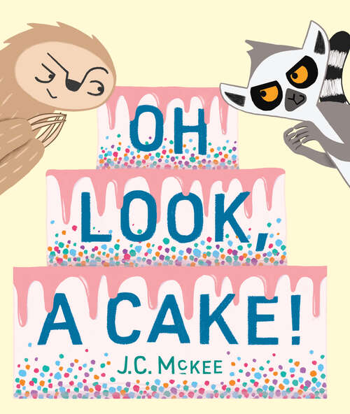 Book cover of Oh Look, a Cake!