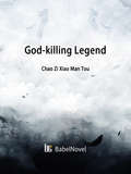 God-killing Legend: Volume 1 (Volume 1 #1)
