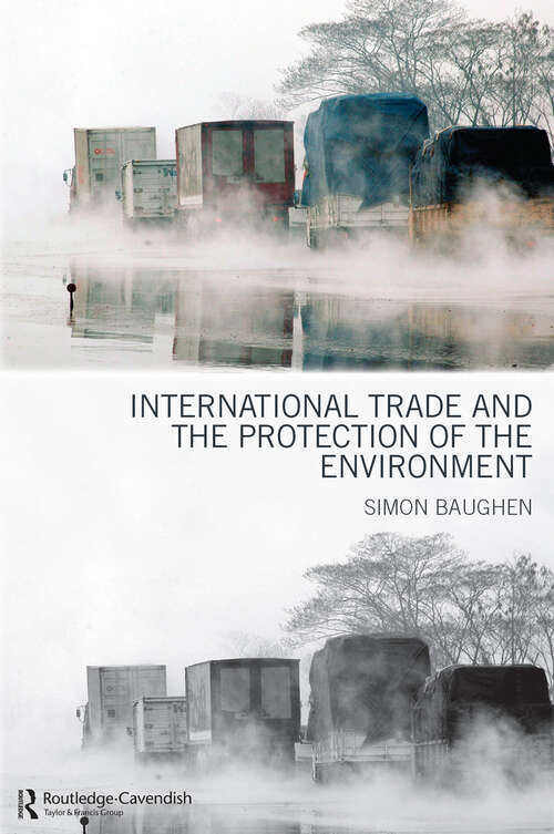 Book cover of International Trade and the Protection of the Environment