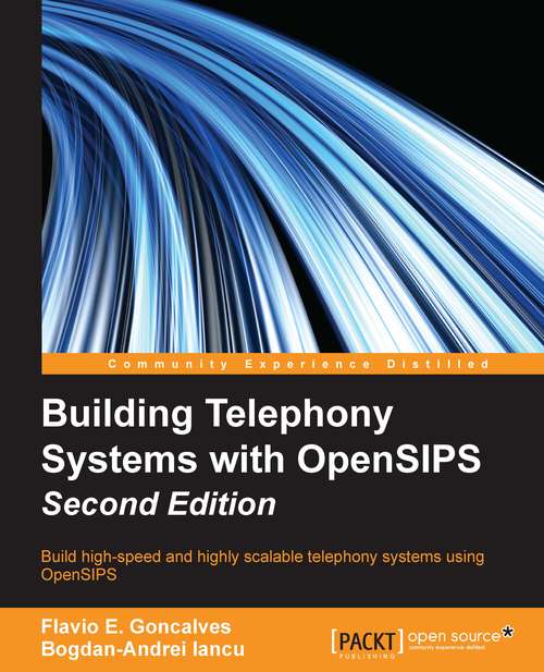 Book cover of Building Telephony Systems with OpenSIPS - Second Edition