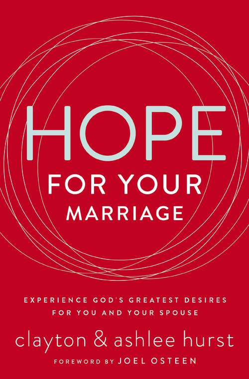 Book cover of Hope for Your Marriage: Experience God’s Greatest Desires for You and Your Spouse