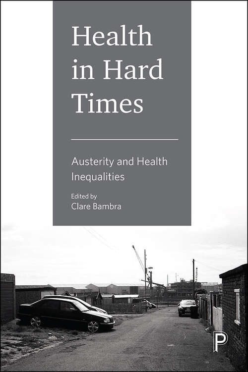 Book cover of Health in Hard Times: Austerity and Health Inequalities
