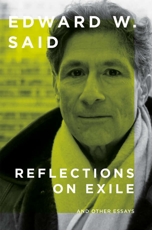 Book cover of Reflections on Exile: And Other Essays