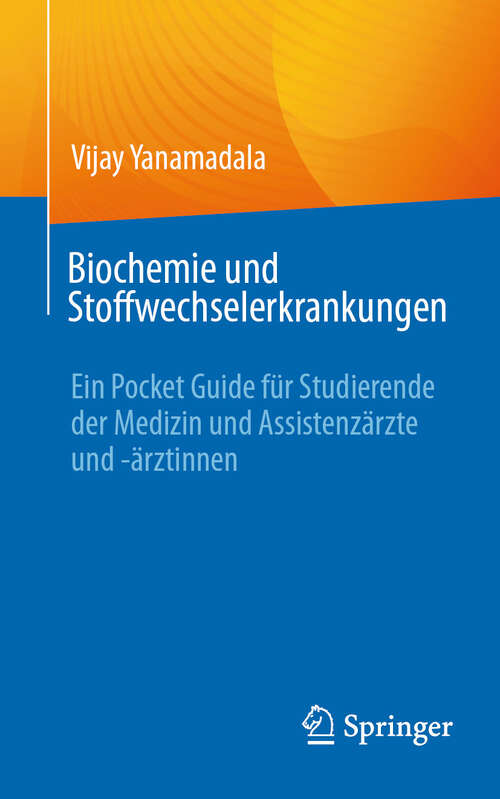 Book cover of Biochemie und Stoffwechselerkrankungen: Ein Pocket Guide für Studierende der Medizin und Assistenzärzte und -ärztinnen