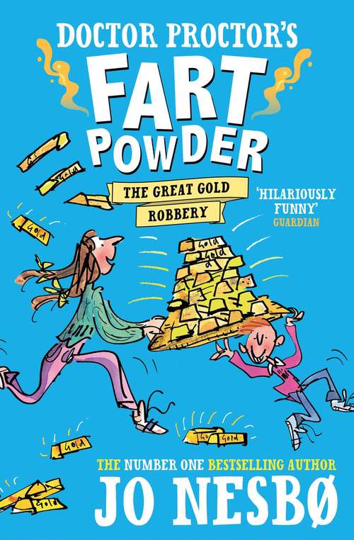 Book cover of Doctor Proctor's Fart Powder: The Great Gold Robbery