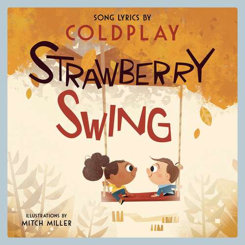 Book cover of Strawberry Swing: A Children's Picture Book (LyricPop #0)