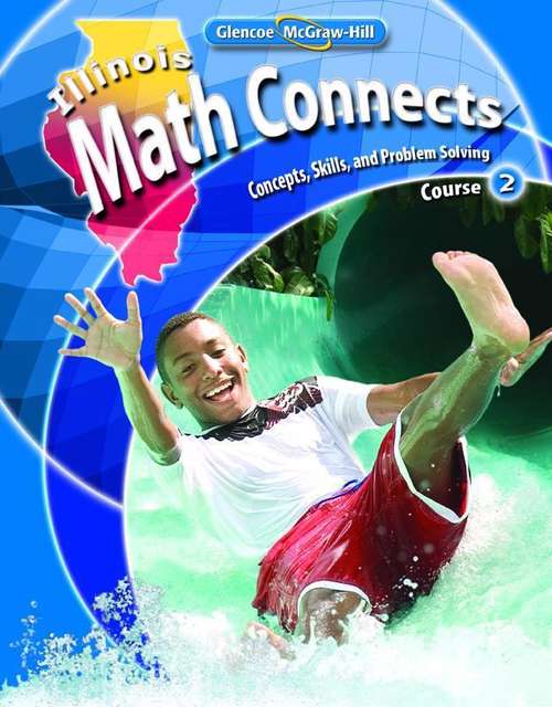 Illinois Math Connects: Concepts, Skills, And Problems Solving, Course 2