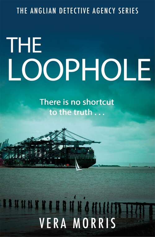 Book cover of The Loophole: The Anglian Detective Agency Series (The Anglian Detective Agency Series #3)