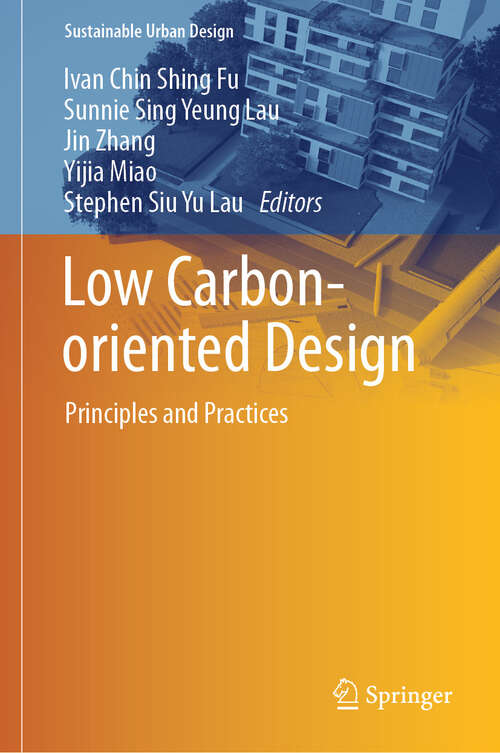 Book cover of Low Carbon-oriented Design: Principles and Practices (Sustainable Urban Design)