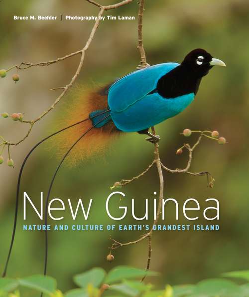 Book cover of New Guinea: Nature and Culture of Earth's Grandest Island